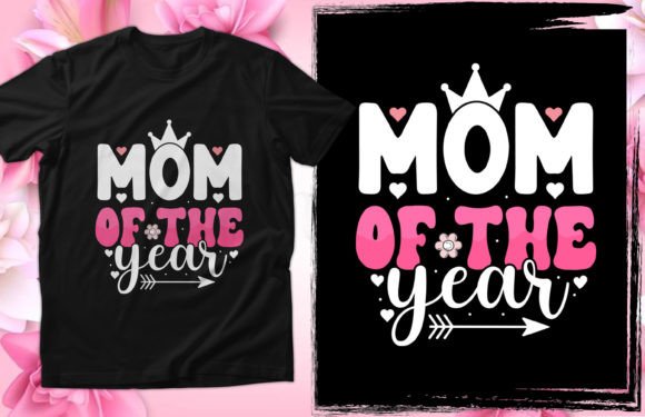 Best Mom of the Year, Mother’s Day T-shirt Design Review