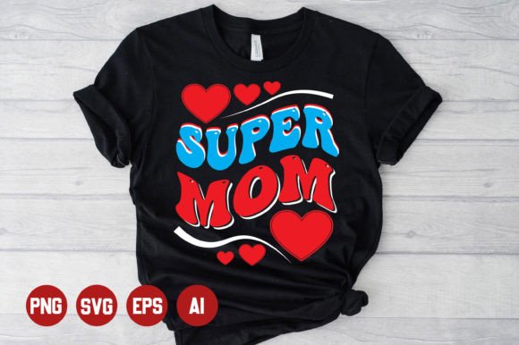 Mom T-shirt Design -3: A Thoughtful Choice for Embroidery Projects