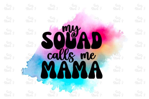 My Squad Calls Me Mama – A Heartfelt Design for Real Embroidery Projects